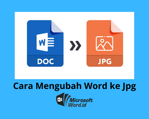 Mengubah File Word ke JPG: Panduan Lengkap untuk Konversi Dokumen Anda Mengubah File Word ke JPG: Panduan Lengkap untuk Konversi Dokumen Anda